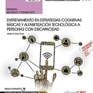 Manual. Entrenamiento en estrategias cognitivas básicas y alfabetización tecnoló