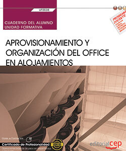 Cuaderno del alumno. Aprovisionamiento y organización del office en alojamientos