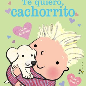 TE QUIERO, CACHORRITO