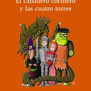 El caballero cocinero y las cuatro torres