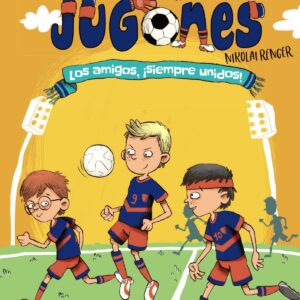 Los Jugones: Los amigos, ¡siempre unidos!