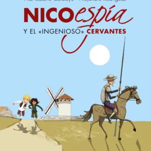 Nico, espía, y el «ingenioso» Cervantes