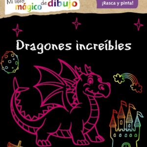Mi libro mágico de dibujo. Dragones increíbles