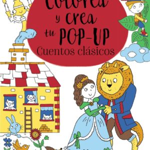 Colorea y crea tu pop-up. Cuentos clásicos