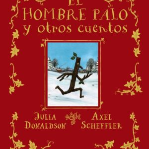 El hombre palo y otros cuentos