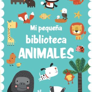 Mi pequeña biblioteca. Animales