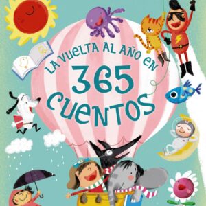 LA VUELTA AL AñO EN 365 CUENTOS