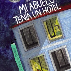 Mi abuelo tenía un hotel