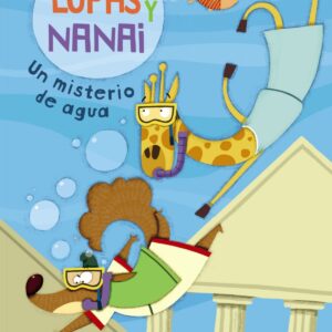 Lupas y Nanai. Un misterio de agua