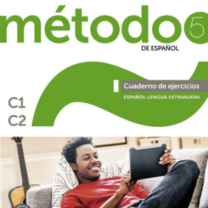 Método 5 de español. Cuaderno de Ejercicios C1-C2.