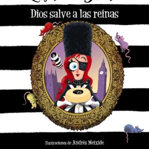 La señorita Bubble: Dios salve a las reinas