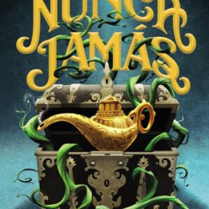 Nunca Jamás. La última hada (Crónicas de Nunca Jamás, 1)