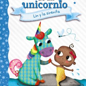 Diario de un unicornio 5. Lin y la sirenita