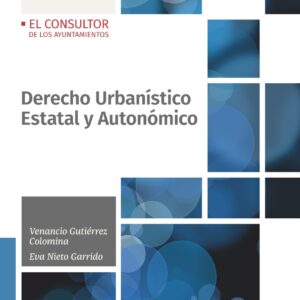 Derecho Urbanístico Estatal y Autonómico