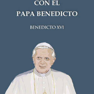 LEYENDO LA BIBLIA CON EL PAPA BENEDICTO XVI