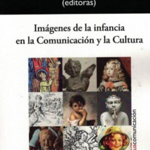 Imágenes de la infancia en la Comunicación y la Cultura