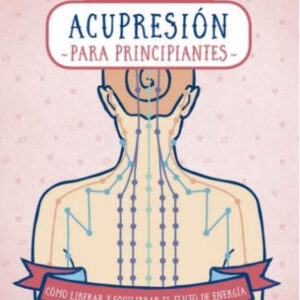 ACUPRESIÓN PARA PRINCIPIANTES