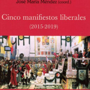 CINCO MANIFIESTOS LIBERALES (2015-2019)