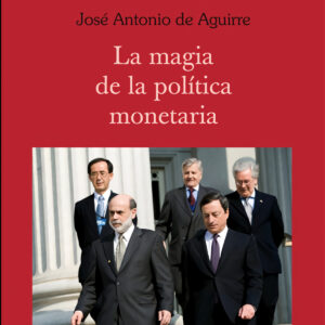 MAGIA DE LA POLITICA MONETARIA