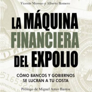 MAQUINA FINANCIERA DEL EXPOLIO.