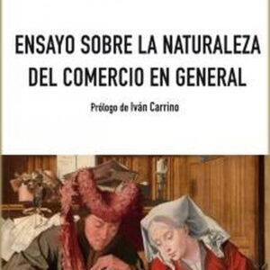 ENSAYO SOBRE LA NATURALEZA DEL COMERCIO EN GENERAL