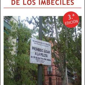 LA TIRANÍA DE LOS IMBÉCILES