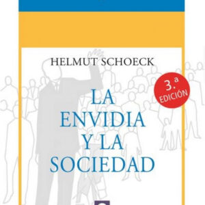 LA ENVIDIA Y LA SOCIEDAD [Rústica]