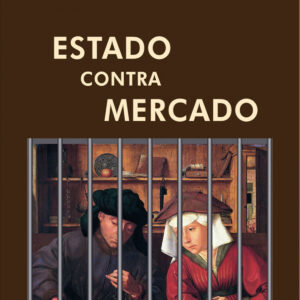 ESTADO CONTRA MERCADO