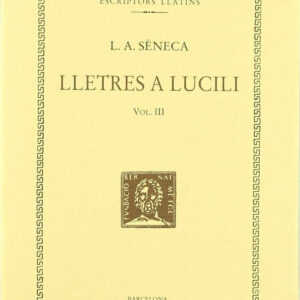 Lletres a Lucili, vol. III: llibres X-XV