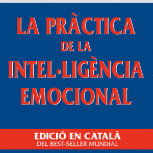 La pràctica de la intel·ligència emocional