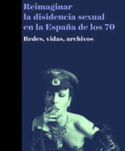 REIMAGINAR LA DISIDENCIA SEXUAL