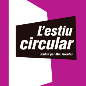 L'estiu circular