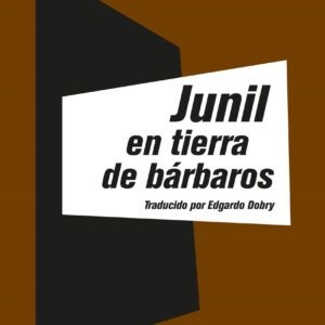 Junil en tierra de bárbaros