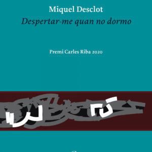 Despertar-me quan no dormo