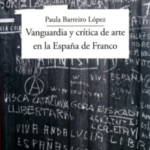Vanguardia y crítica de arte en la España de Franco
