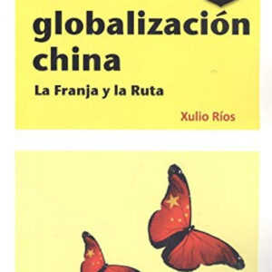 LA GLOBALIZACIÓN CHINA