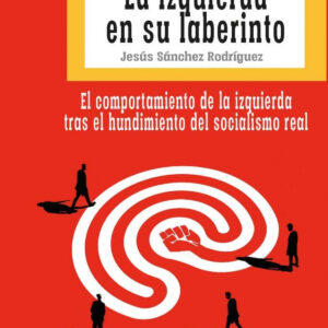 La izquierda en su laberinto