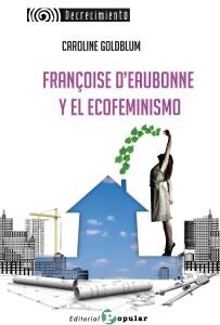 Françoise d'Eaubonne y el Ecofeminismo