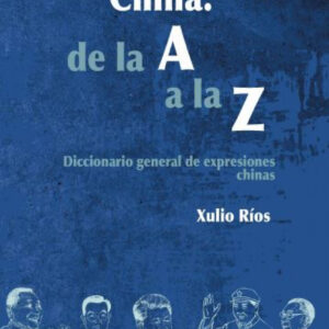 China: de la A a la Z