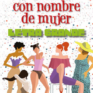 Historias con nombre de mujer