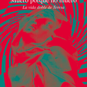 Muero porque no muero