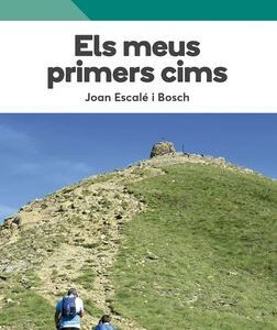 ELS MEUS PRIMERS CIMS- INDRETS I PAISATGES