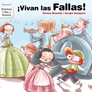 ¡Vivan las Fallas!