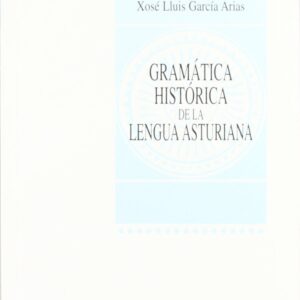 Gramática histórica de la lengua asturiana