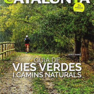 Guia de vies verdes i camins naturals