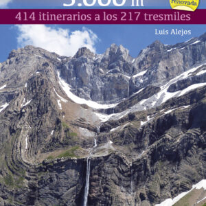 Pirineos. Guía de los 3.000 metros