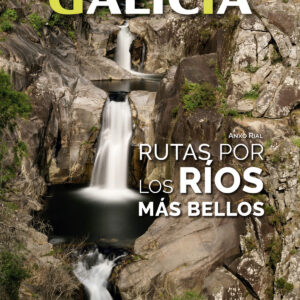 GALICIA. RUTAS POR LOS RIOS MAS BELLOS -SUA