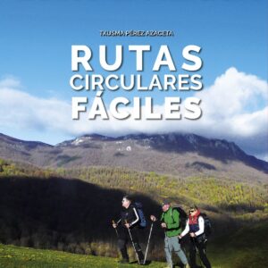 RUTAS CIRCULARES FACILES -EUSKAL HERRI LIBROS SUA