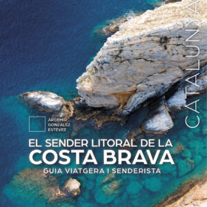 El sender litoral de la Costa Brava