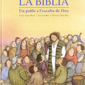 La Bíblia, un poble a l'escolta de Déu